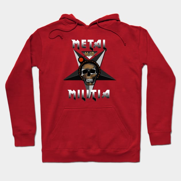 Metal Militia Hoodie by MetalJesusRocks